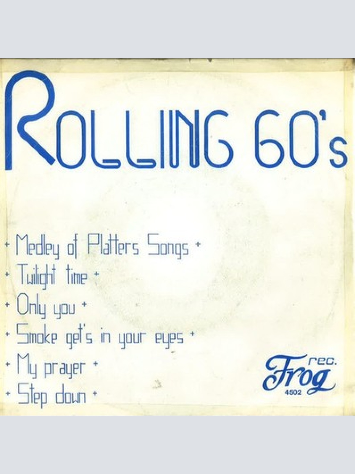 7", Single Rolling 60's - Medley Of Platters-Songs / Step Down