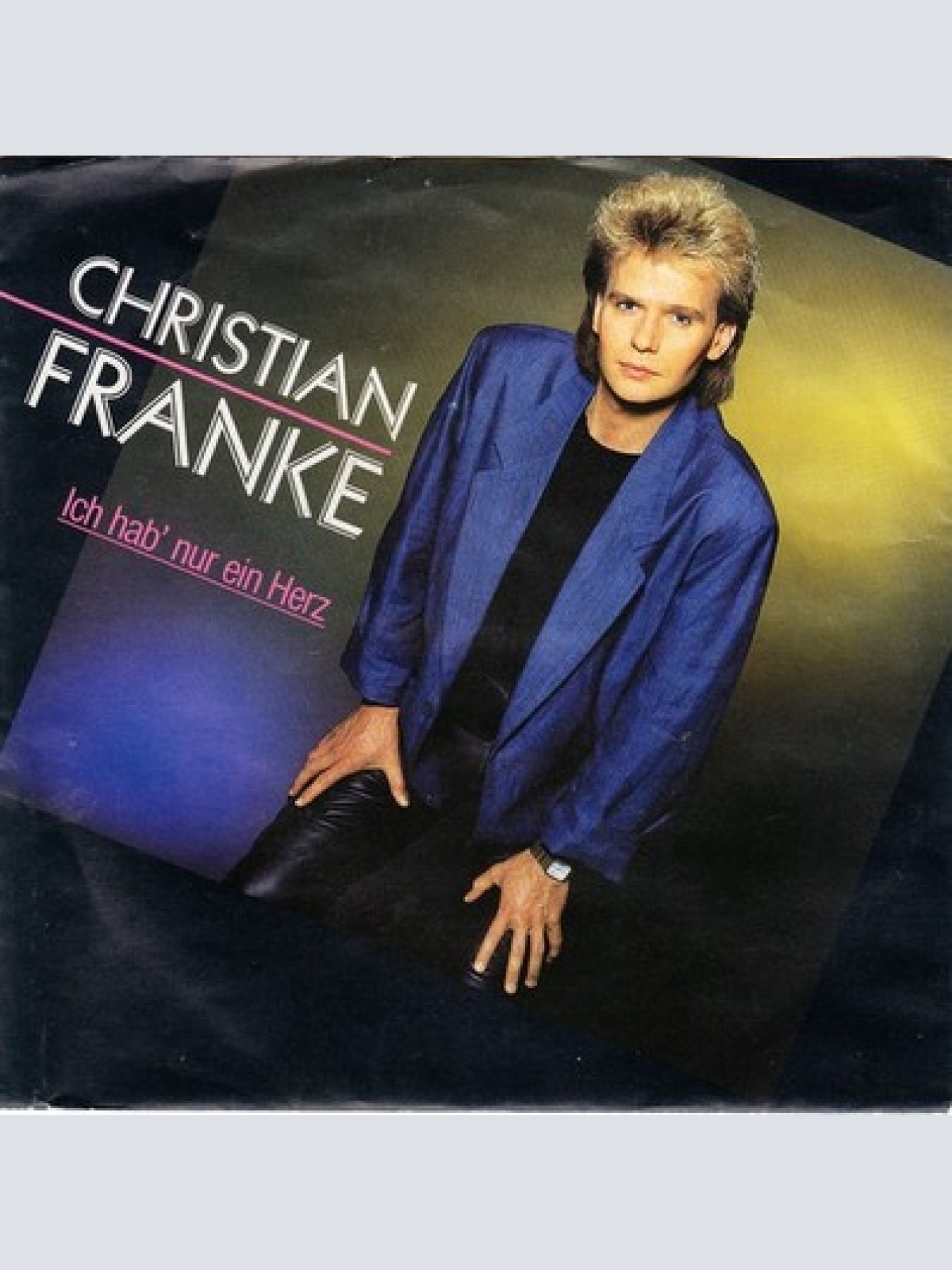 7", Single Christian Franke - Ich Hab' Nur Ein Herz