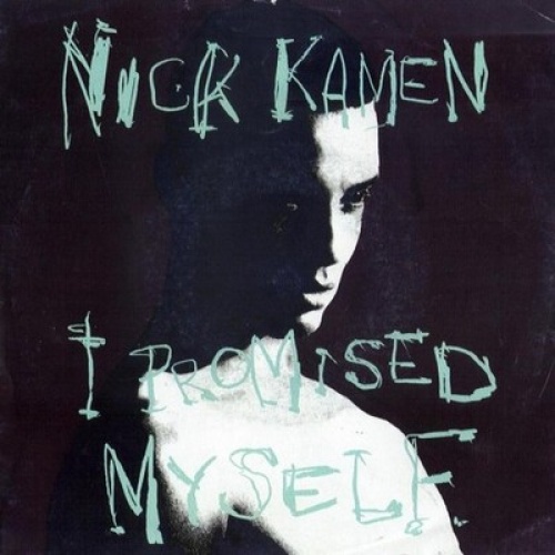 7", Single, Sol Nick Kamen - I Promised Myself