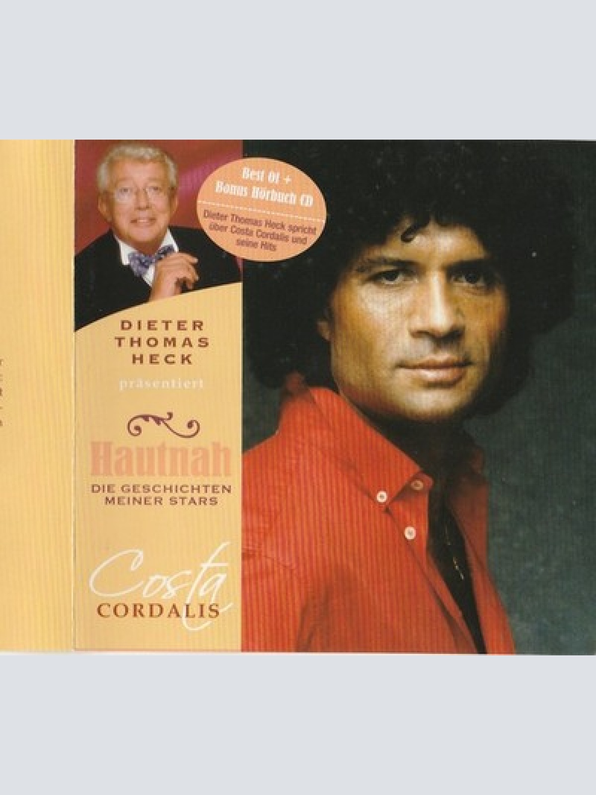 CD, Comp + CD Costa Cordalis - Dieter Thomas Heck Präsentiert Hautnah - Die G...