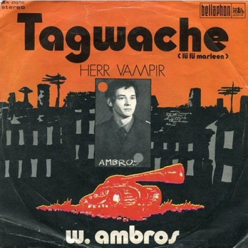 7", Single, RP W. Ambros* - Tagwache