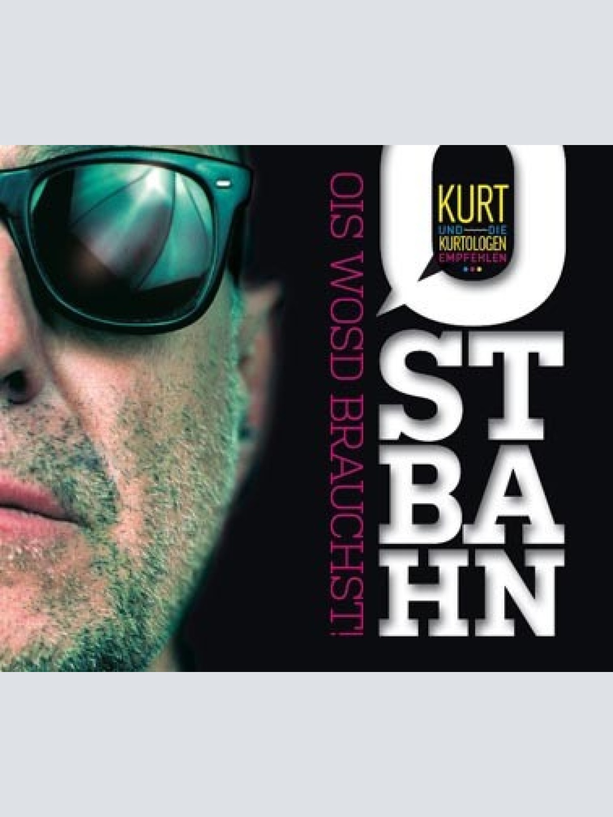 3xCD, Comp Kurt Ostbahn - Ois Wosd Brauchst!