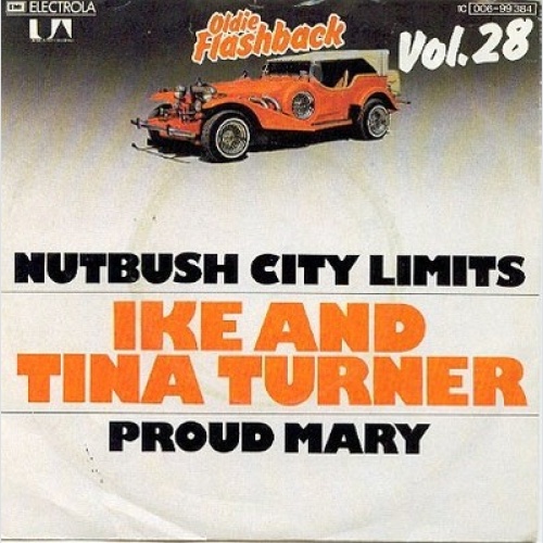 7", Single, RE Ike & Tina Turner - Nutbush City Limits / Proud Mary