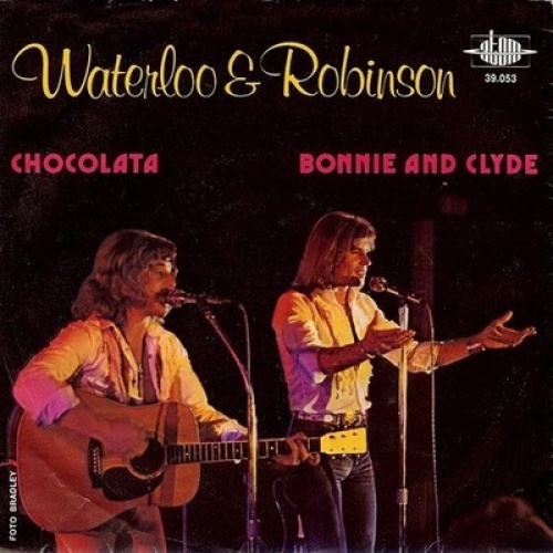 7", Single Waterloo & Robinson - Chocolata / Bonnie And Clyde
