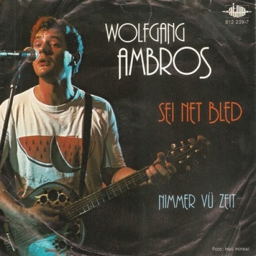 7", Single Wolfgang Ambros - Sei Net Bled