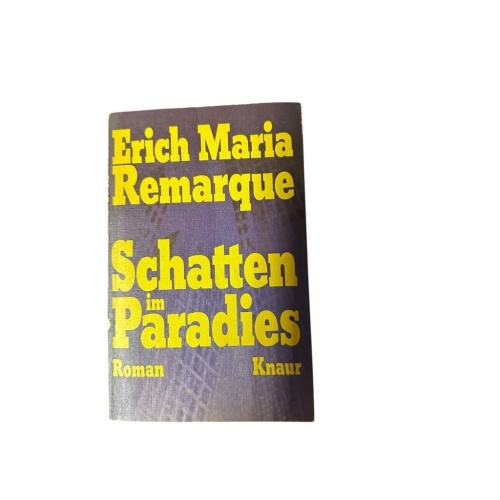 Schatten im Paradies (Knaur Taschenbücher. Romane, Erzählungen) Roman Remarque,
