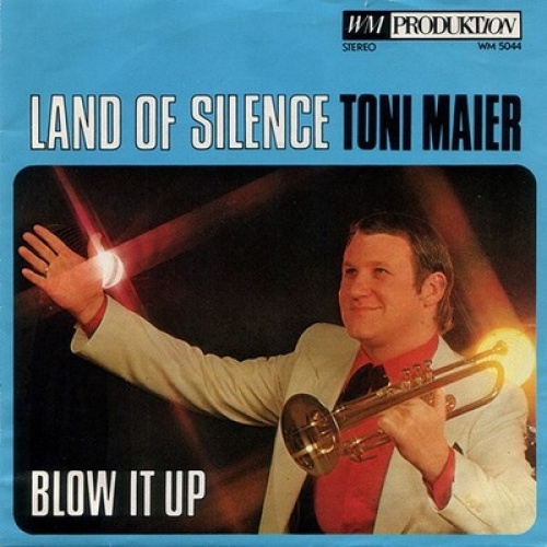 7" Toni Maier - Land Of Silence / Blow It Up