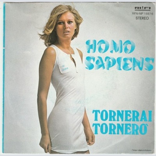7" Homo Sapiens (2) - Tornerai Tornerò