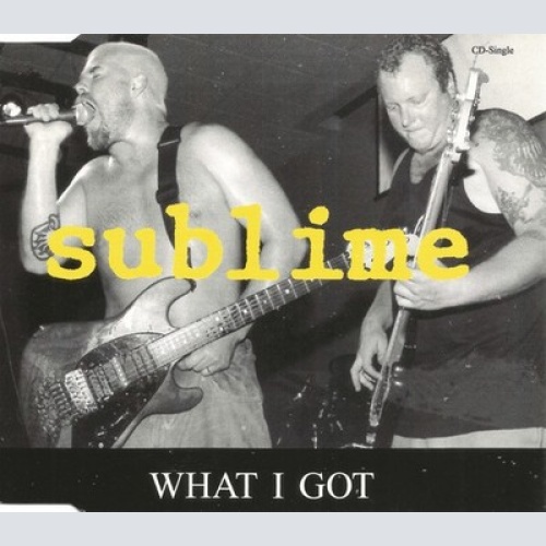 CD, Single Sublime (2) - What I Got