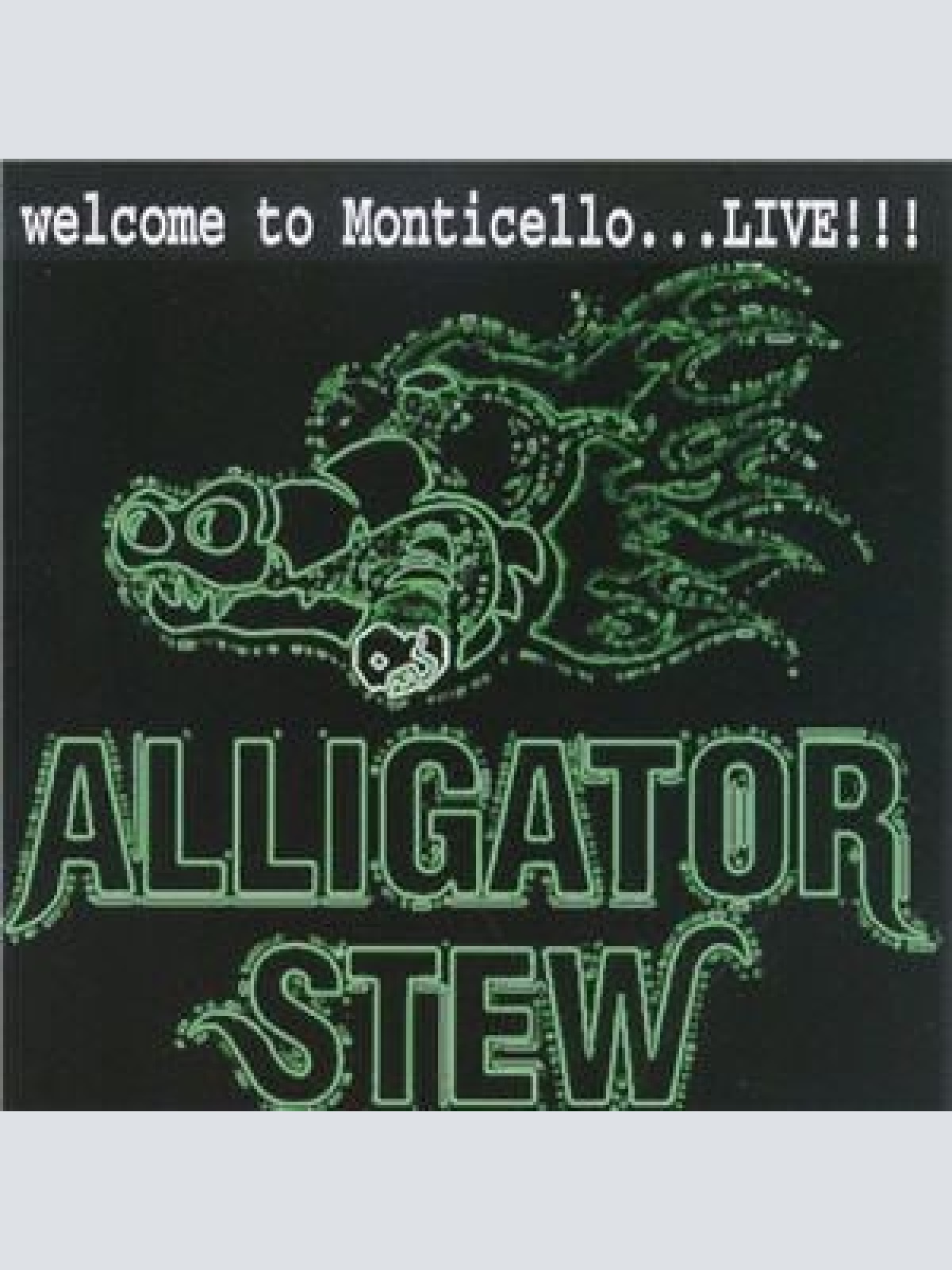 CD, Album Alligator Stew - Welcome To Monticello ... Live !!!