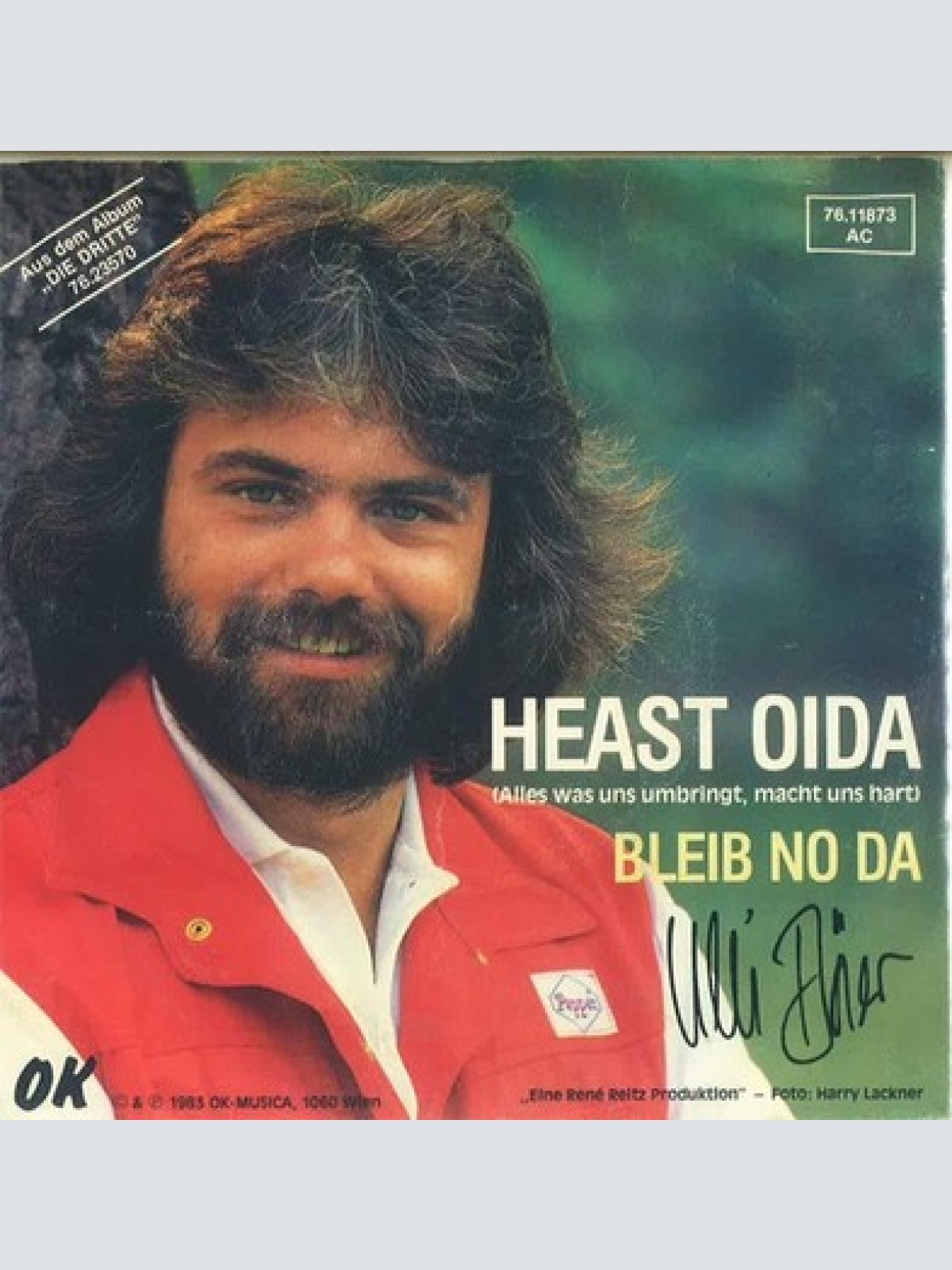 7", Single Ulli Bäer - Heast Oida (Alles Was Uns Umbringt, Macht Uns Hart)