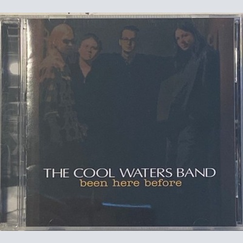 CD, Album The Cool Waters Band - Been Here Before