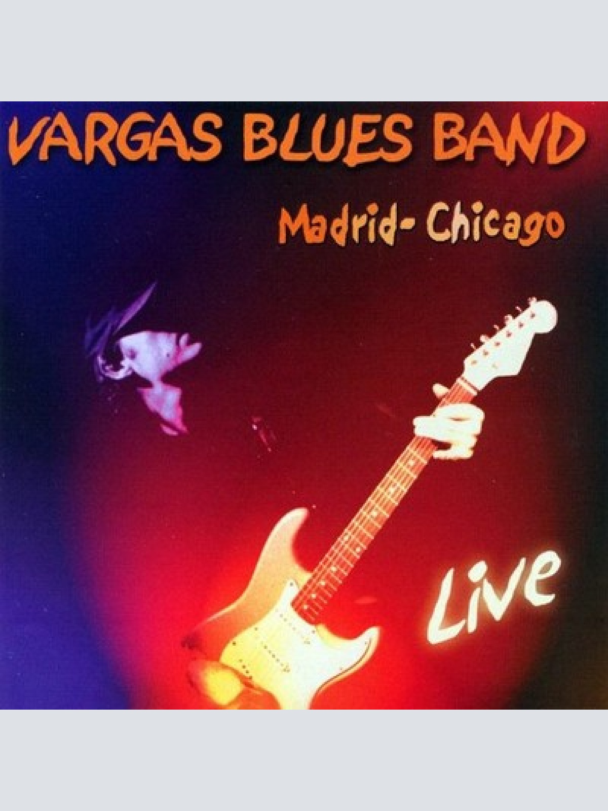 CD, Album Vargas Blues Band - Madrid-Chicago Live