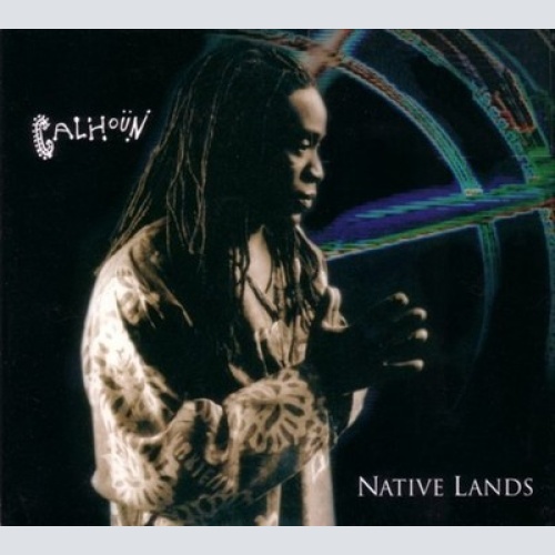 CD, Album + DVD Calhoun* - Native Lands