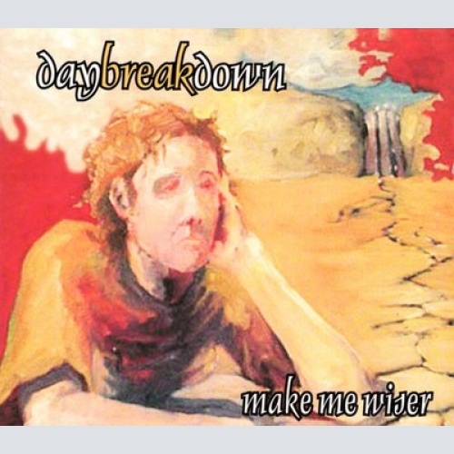 CD, Album Daybreakdown - Make Me Wiser