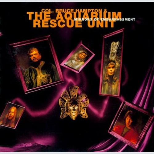 CD, Album Col. Bruce Hampton* & The Aquarium Rescue Unit - Mirrors Of Embarra...