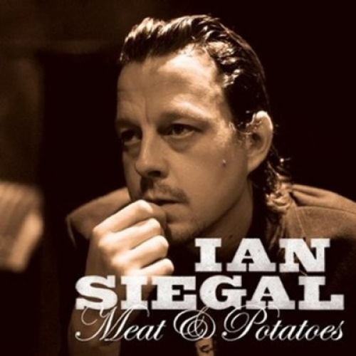 CD, Album Ian Siegal - Meat & Potatoes