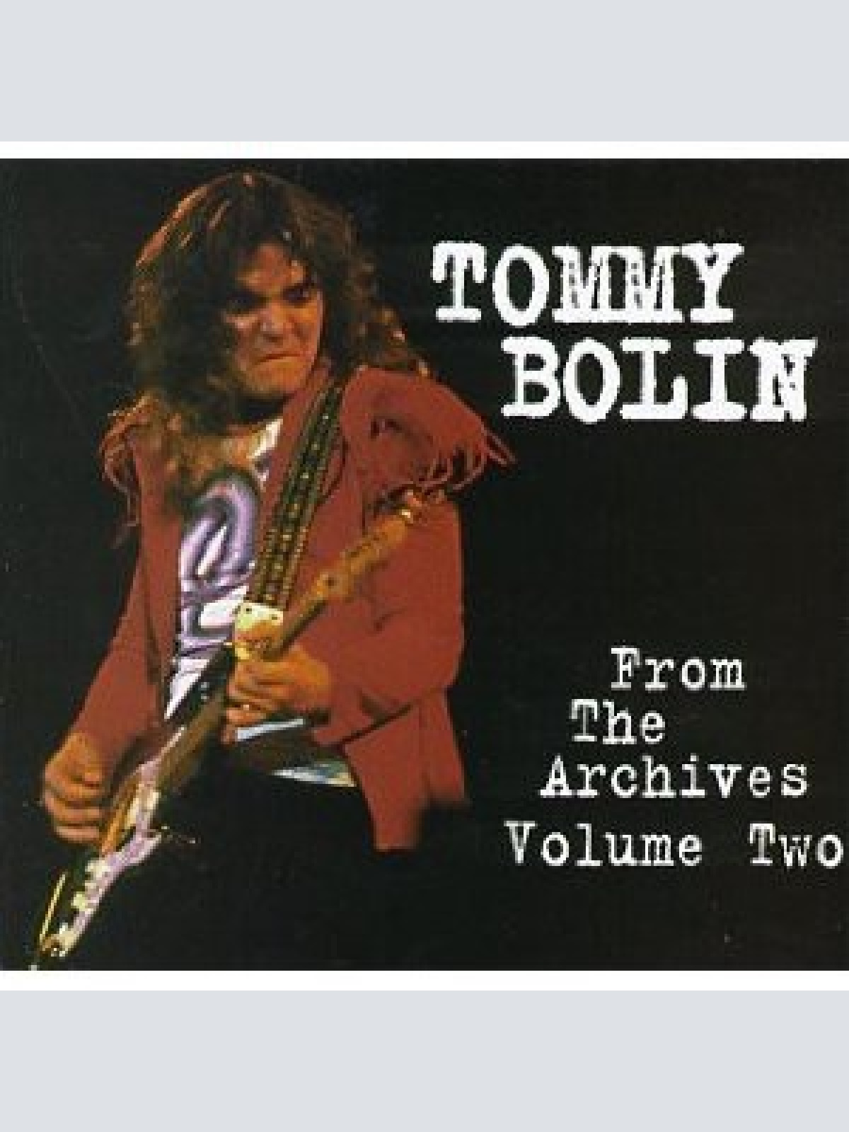 CD, RE Tommy Bolin - From The Archives Volume Two