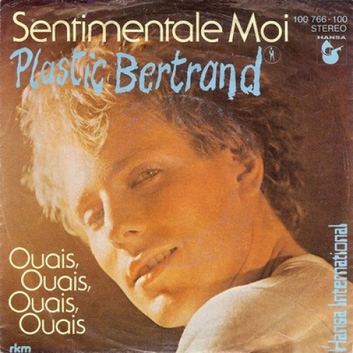7", Single Plastic Bertrand - Sentimentale Moi