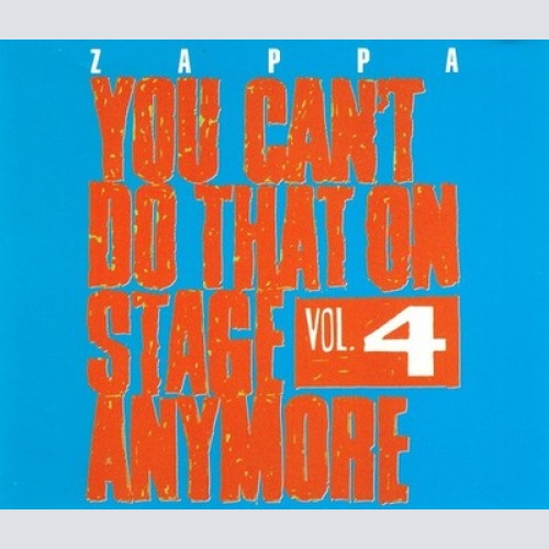 2xCD, Album Zappa* - You Can't Do That On Stage Anymore Vol. 4