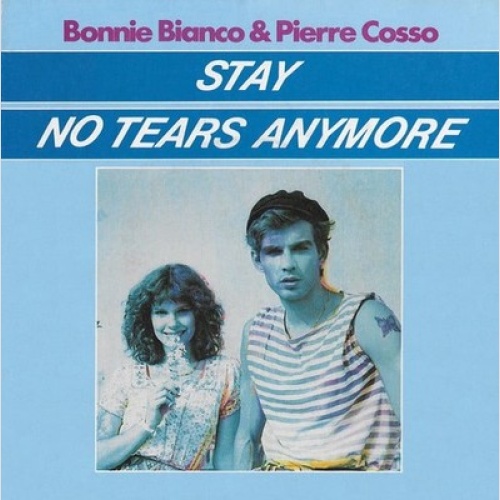 7", Single Bonnie Bianco & Pierre Cosso - Stay / No Tears Anymore
