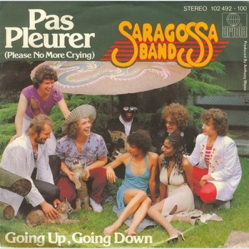 7", Single Saragossa Band - Pas Pleurer (Please No More Crying)