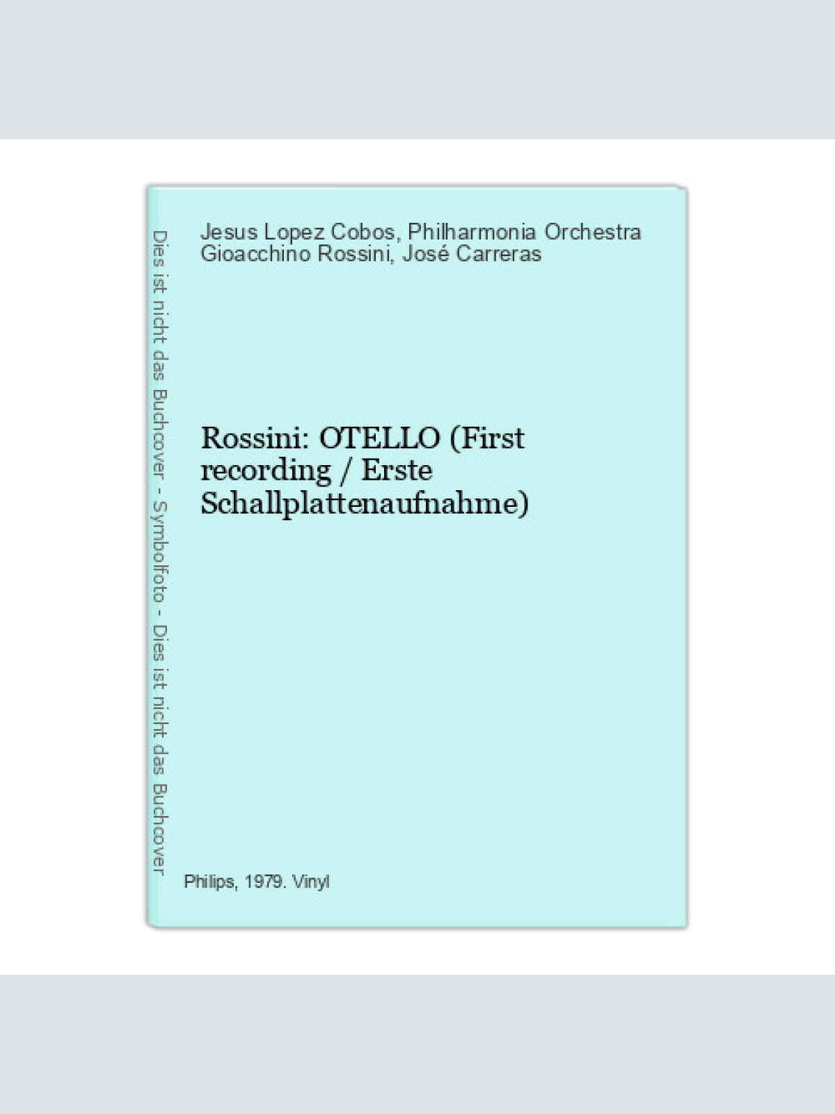 Rossini: OTELLO (First recording / Erste Schallplattenaufnahme) Jesus Lopez Cobo