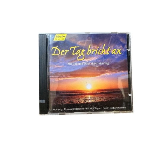 Der Tag bricht an: Mit Lob und Dank durch den Tag Stuttgarter Hymnus-Chorknaben