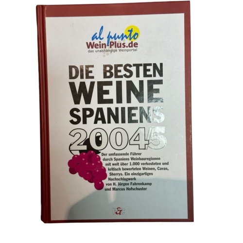 Die besten Weine Spaniens 2004/5 Fahrenkamp, H. Juergen und Marcus Hofschuster: