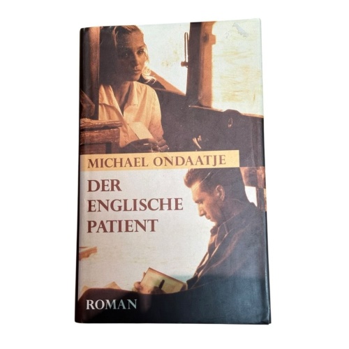 Der englische Patient : Aus dem Engl. von Adelheid Dormagen Roman. Ondaatje, Mic