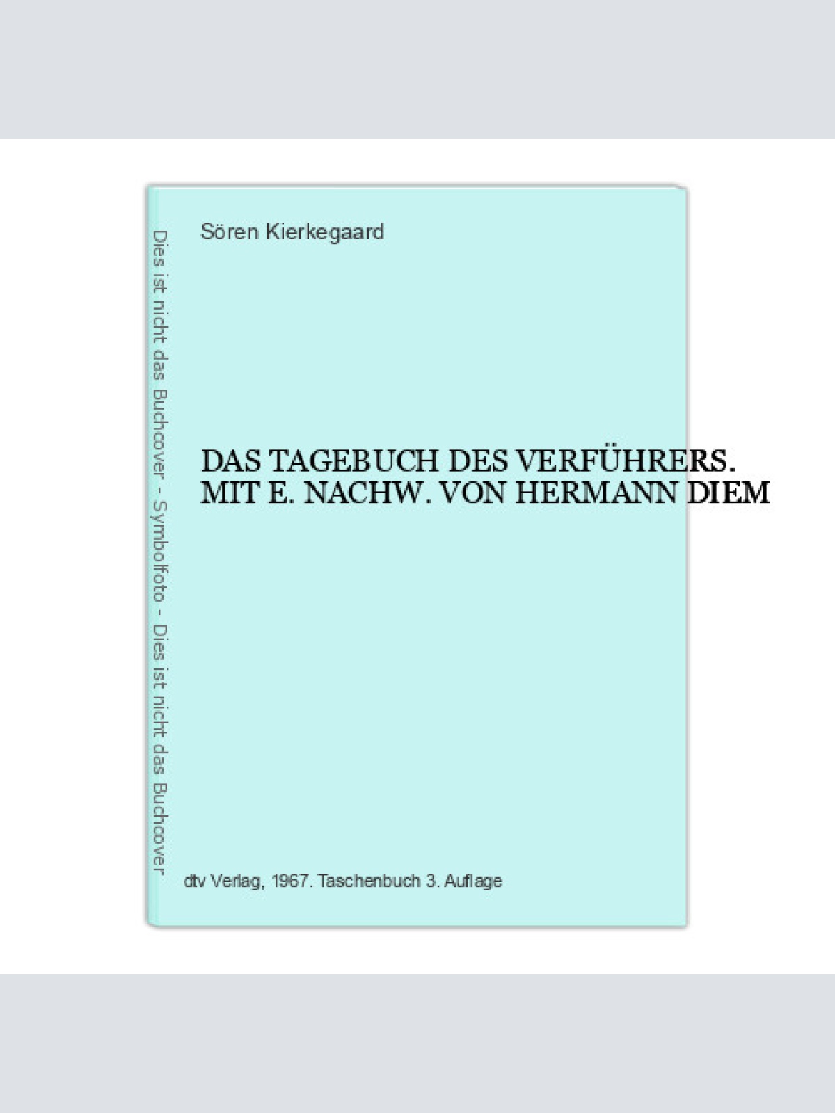 6809 Sören Kierkegaard DAS TAGEBUCH DES VERFÜHRERS. MIT E. NACHW.