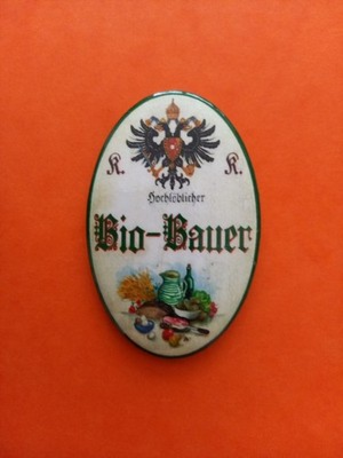 Nostalgie KuK Flaschenöffner Magnet Hochlöblicher Bio Bauer