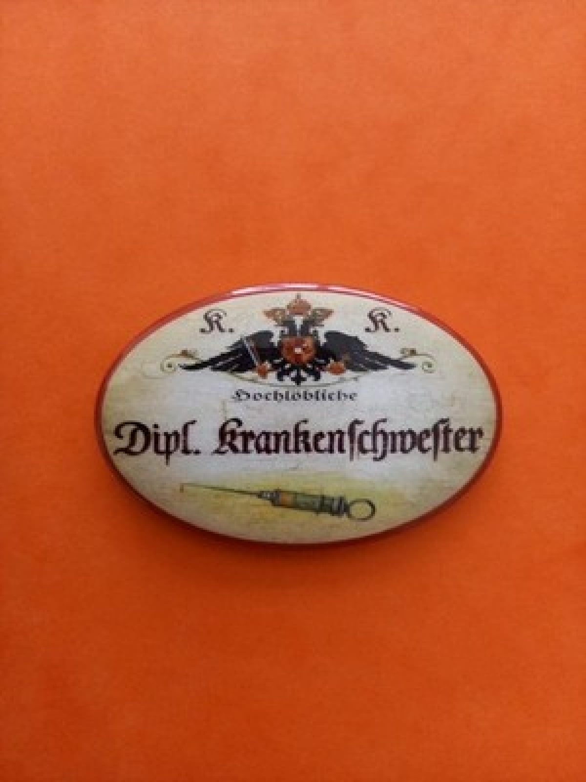 Nostalgie KuK Flaschenöffner Magnet Hochlöbliche  Dipl.Krankenschwester