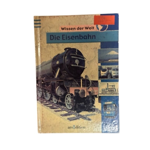 Die Eisenbahn (Wissen der Welt) von Colin Hynson. [Aus dem Engl. von Cornelia Pa