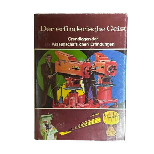 Der erfinderische Geist. Grundlagen der wissenschaftlichen Erfindungen Basford,