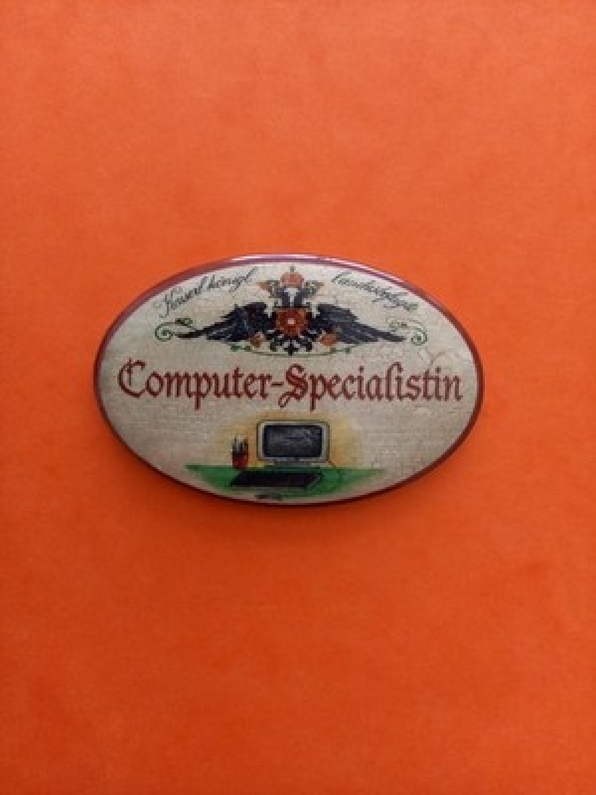 Nostalgie KuK Flaschenöffner Magnet Landesbefugter Computer Specialistin
