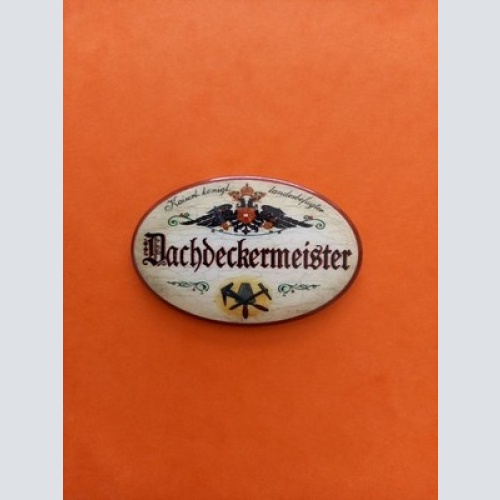 Nostalgie KuK Flaschenöffner Magnet Landesbefugter Dachdeckermeister