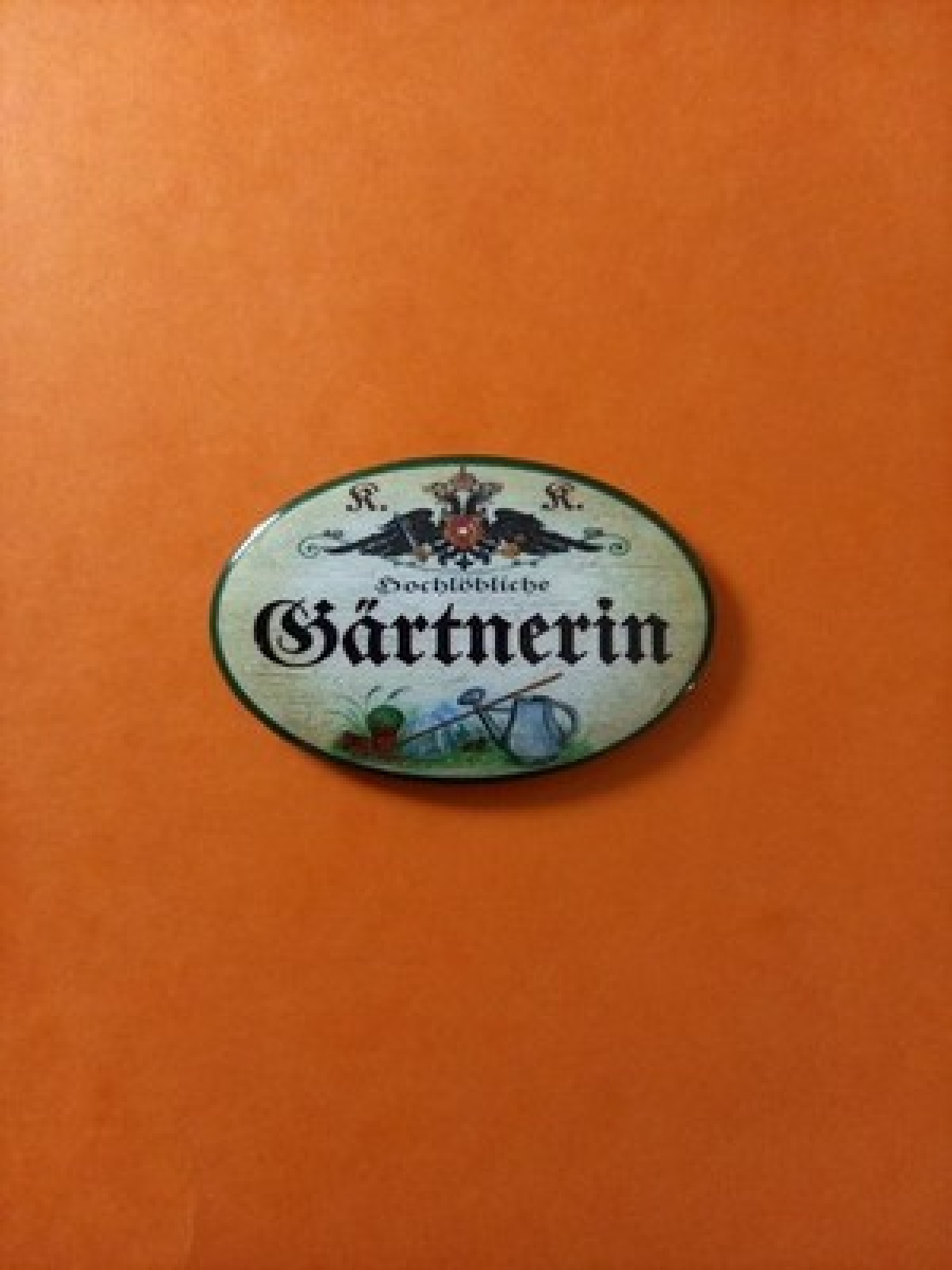 Nostalgie KuK Flaschenöffner Magnet Hochlöbliche Gärtnerin