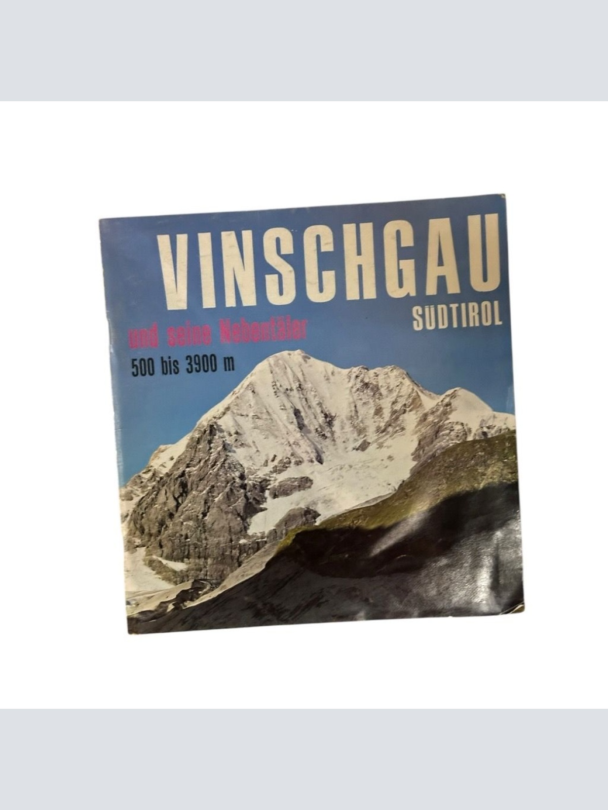 Südtirol Vinschgau und seine Nebentäler von 500 bis 3900 m. unbekannt: