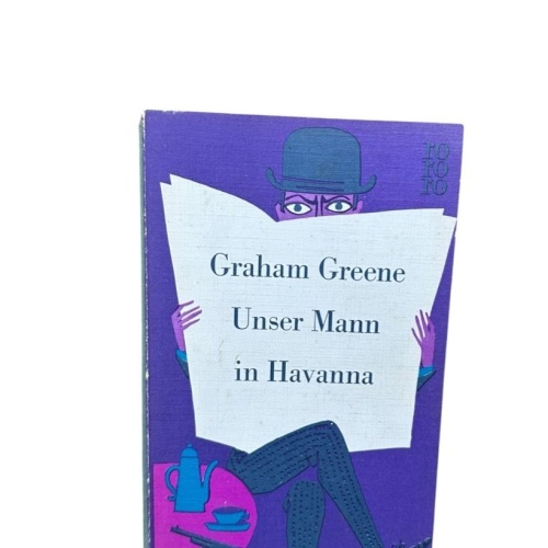 Unser Mann in Havanna : Roman Graham Greene. [Berecht. Übertr. aus d. Engl. ins