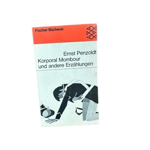 Korporal Mombour und andere Erzählungen Ernst Penzoldt Penzoldt, Ernst:
