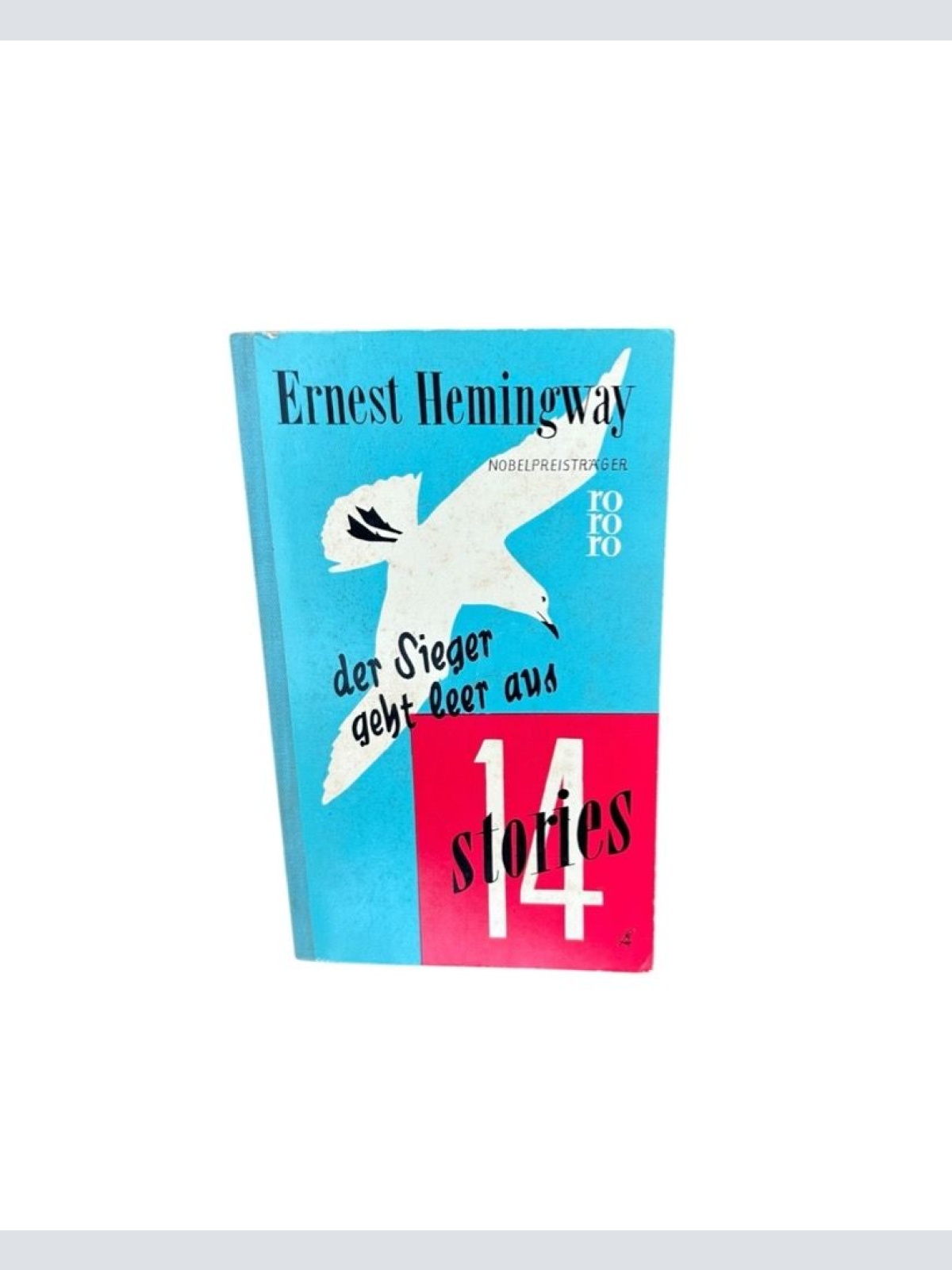 Der Sieger geht leer aus - 14 Stories Hemingway, Ernest: