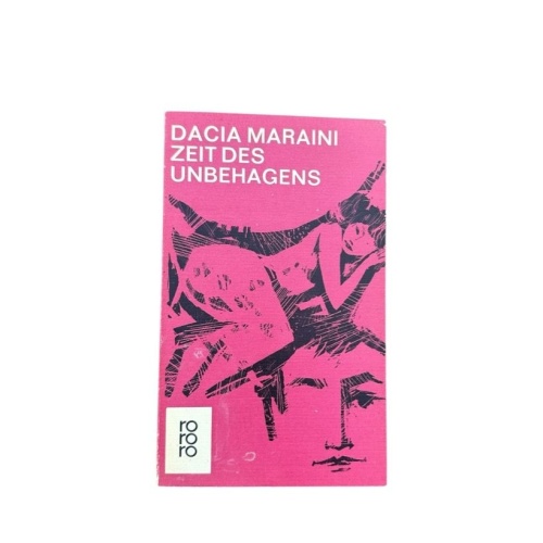 Zeit des Unbehagens. Roman Maraini, Dacia: