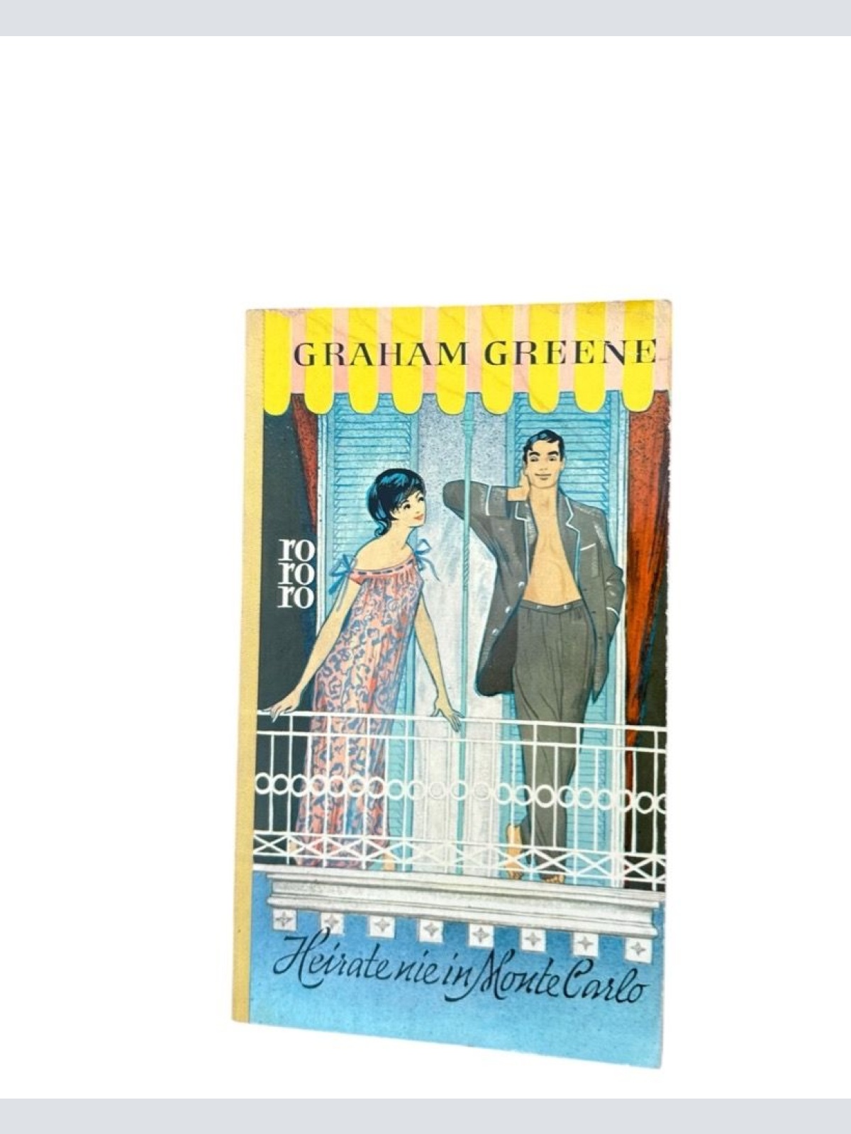 Heirate nie in Monte Carlo : Roman Graham Greene. [Aus d. Engl. ins Dt. übertr.