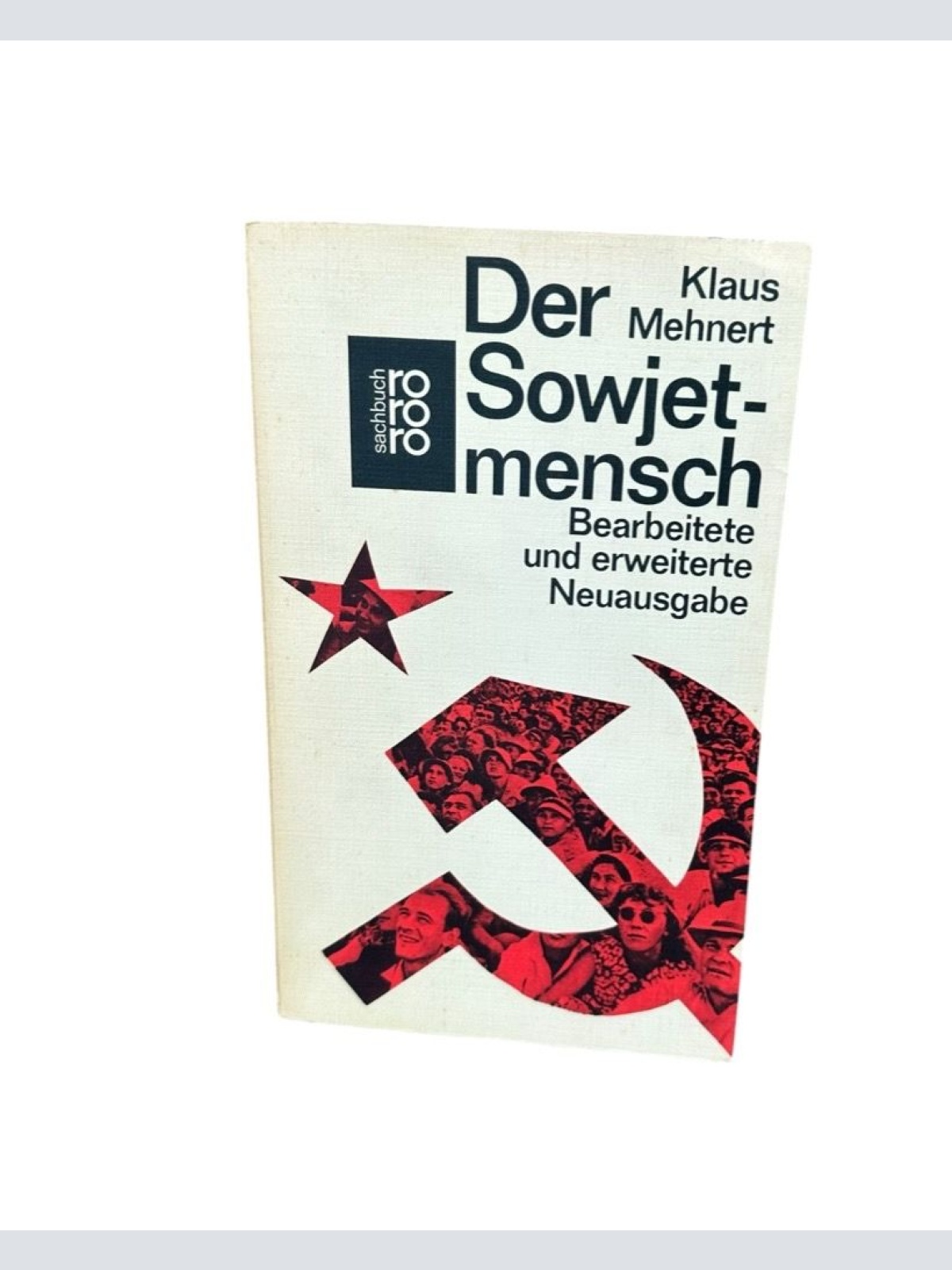 Der Sowjetmensch. Versuch e. Porträts nach 13 Reisen in d. Sowjetunion 1929-1959
