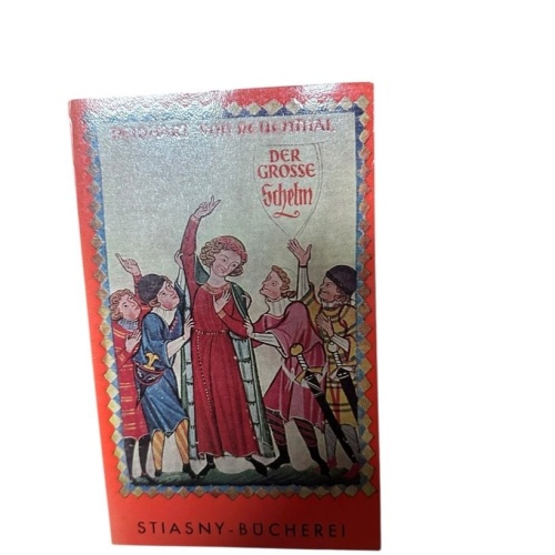 Der grosse Schelm Neidhart von Reuenthal Neidhart von Reuental und Wilhelm Szabo