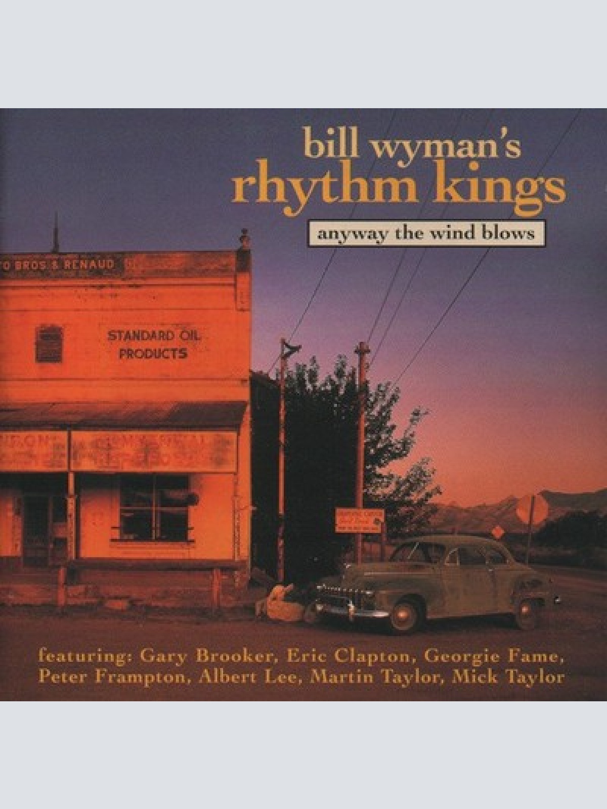 CD, Album Bill Wyman's Rhythm Kings - Anyway The Wind Blows