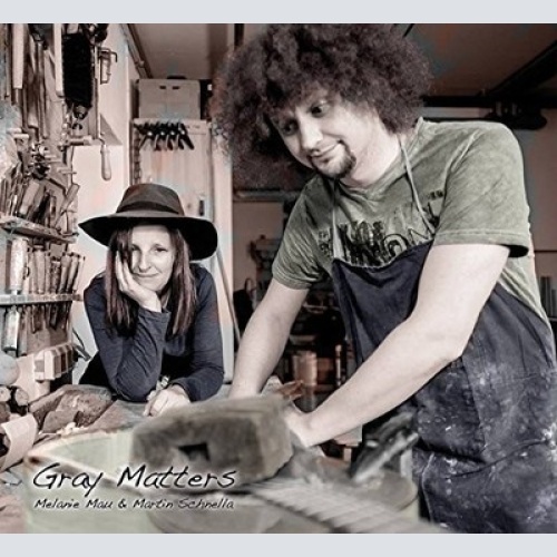 CD, Album Melanie Mau & Martin Schnella - Gray Matters