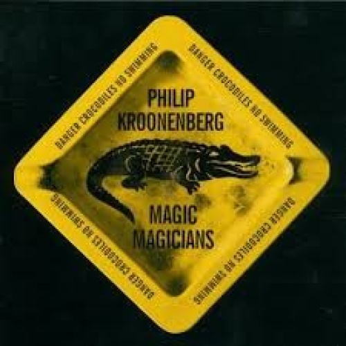 CD, Album Philip Kroonenberg - Magic Magicians