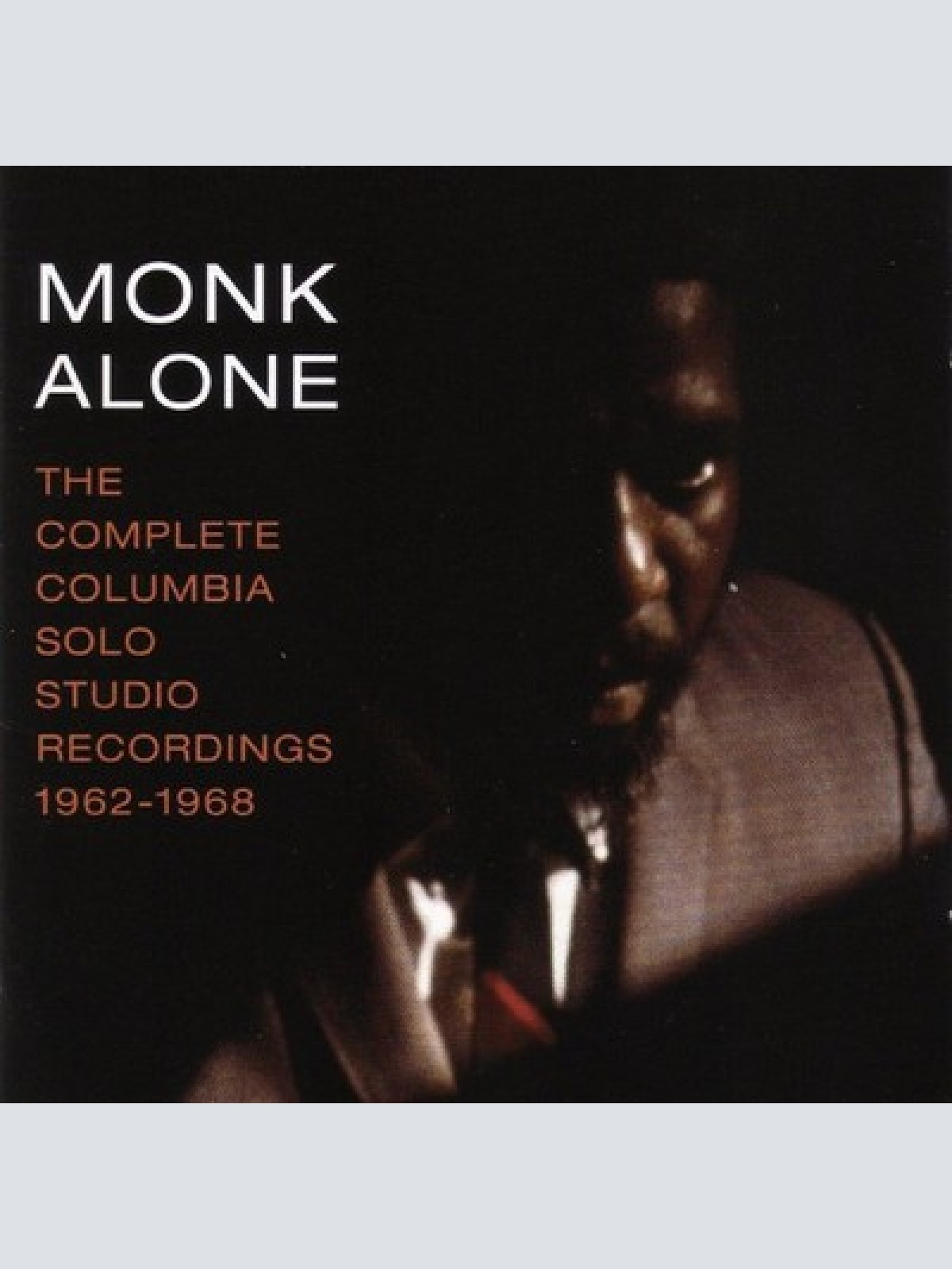 2xCD, Comp, RM Thelonious Monk - Monk Alone: The Complete Columbia Solo Studi...